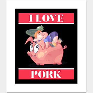 I Love Pork Posters and Art